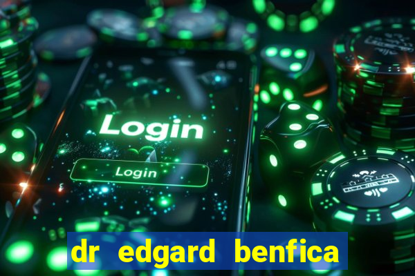 dr edgard benfica varginha mg